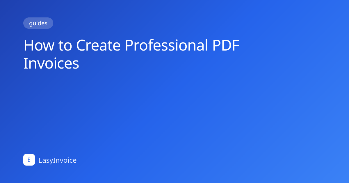 How to Create Professional PDF Invoices | EasyInvoice – Voice to Invoice